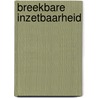Breekbare inzetbaarheid door Rob Prof. dr. Vinke