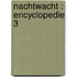 Nachtwacht : encyclopedie 3