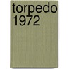 Torpedo 1972 door Enrique Abuli