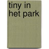 Tiny in het park door Gijs Haag