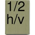 1/2 h/v