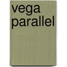 Vega Parallel door Cazimir Maximillian