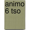 Animo 6 tso by Unknown