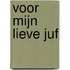 Voor mijn lieve juf