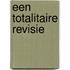 Een Totalitaire revisie