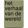 Het verhaal van de wereld door Bert Blase