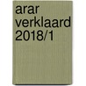 ARAR Verklaard 2018/1 door H. Reit