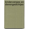 Kinderversjes en Dierengedichtjes by Unknown