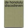 De honolulu discodieven door Bjorn van den Eynde