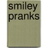 Smiley pranks