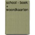 School - Boek + woordkaarten
