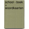 School - Boek + woordkaarten by Silke Snoeck