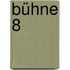 Bühne 8