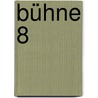 Bühne 8 by Perry Pierik