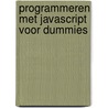 Programmeren met JavaScript voor Dummies door Eva Holland