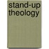 Stand-up Theology