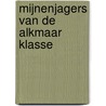 Mijnenjagers van de Alkmaar klasse by Bob Roetering