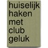 Huiselijk haken met Club Geluk