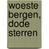 Woeste bergen, dode sterren