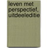 Leven met perspectief, uitdeeleditie door Gerrid Setzer