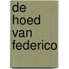 De hoed van Federico door Marijke Arijs