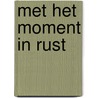 Met het moment in rust door C.O. Jellema