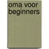 Oma voor beginners