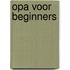 Opa voor beginners