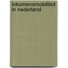 Inkomensmobiliteit in Nederland by Sandra Vriend
