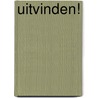 Uitvinden! by Rob Beattie