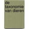 De taxonomie van dieren by Tom Jackson