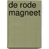 De rode magneet