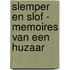 Slemper en slof - Memoires van een huzaar