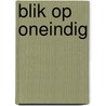 Blik op oneindig by Erik Visser