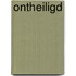 Ontheiligd
