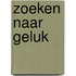 Zoeken naar geluk