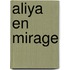 Aliya en Mirage