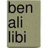 Ben Ali Libi door Ben Hummel