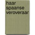 Haar Spaanse veroveraar