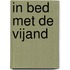 In bed met de vijand