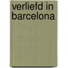 Verliefd in Barcelona by Christy McKellen