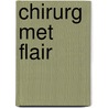 Chirurg met flair door Joanna Neil