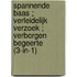 Spannende baas ; Verleidelijk verzoek ; Verborgen begeerte (3-in-1)