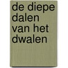 De diepe dalen van het dwalen by Dani Vlijm