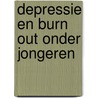 Depressie en burn out onder jongeren door Ben Claessens