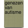 Genezen van autisme door Jeroen van Doorn