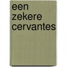 Een zekere Cervantes by Christian Lax