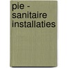 PIE - Sanitaire installaties by Unknown