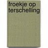 Froekje op Terschelling door Sandra Kuipers