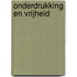 Onderdrukking en vrijheid